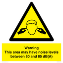 warning-this-area-may-have-noise-levels-between-80-and-85-dba~